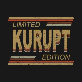 Limited Edition Kurupt Name Personalized Birthday Gifts T-Shirt