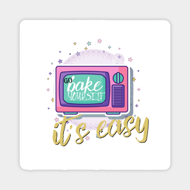 Go Bake Yourself Magnet by xxtinastudio