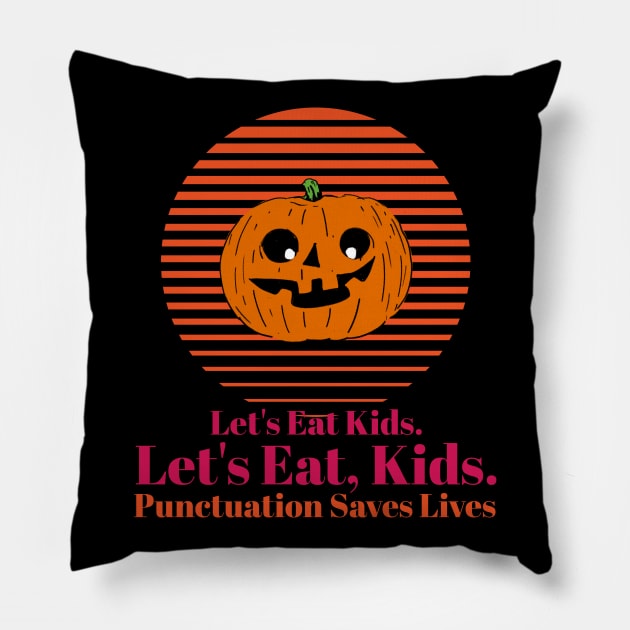 Lets Eat Kids Punctuation Pumpkin Pillow by Ken Adams Store