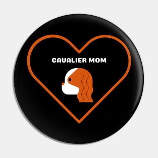 Cavalier King Charles Spaniel Mom Pin