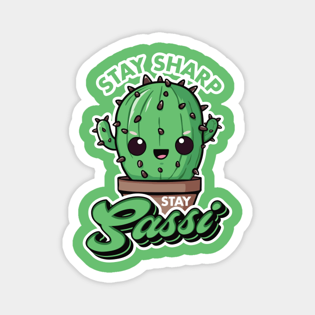 Stay Sharp, Stay Sassy Magnet by Everythingiscute