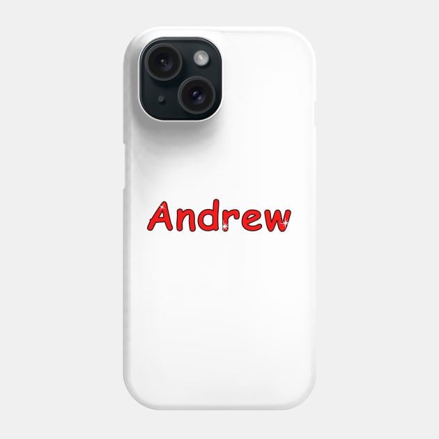 Andrew name. Personalized gift for birthday your friend Phone Case by grafinya