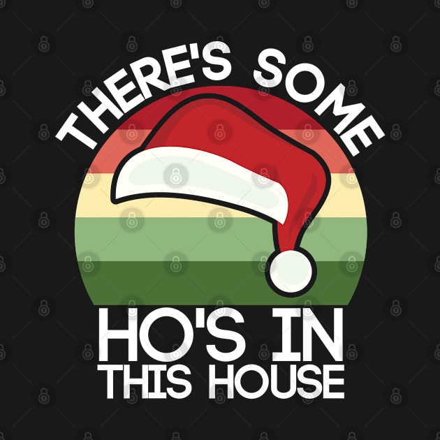 There's Some Hos in This House by BramCrye