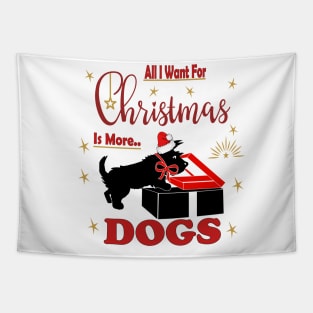 all i want for christmas is more  Scotti dogs Tapestry