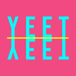 YEET Flipped T-Shirt