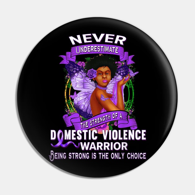 Never Underestimate domestic violence warrior Pin by sevalyilmazardal