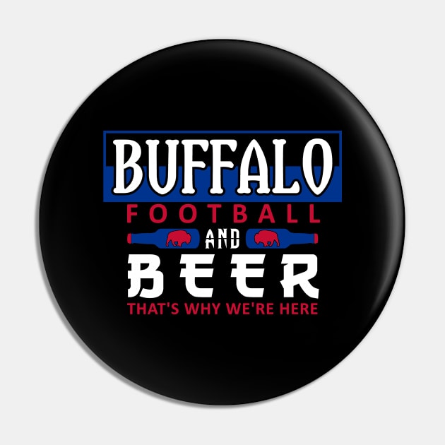 Buffalo Pro Football - It's Why We're Here Pin by FFFM