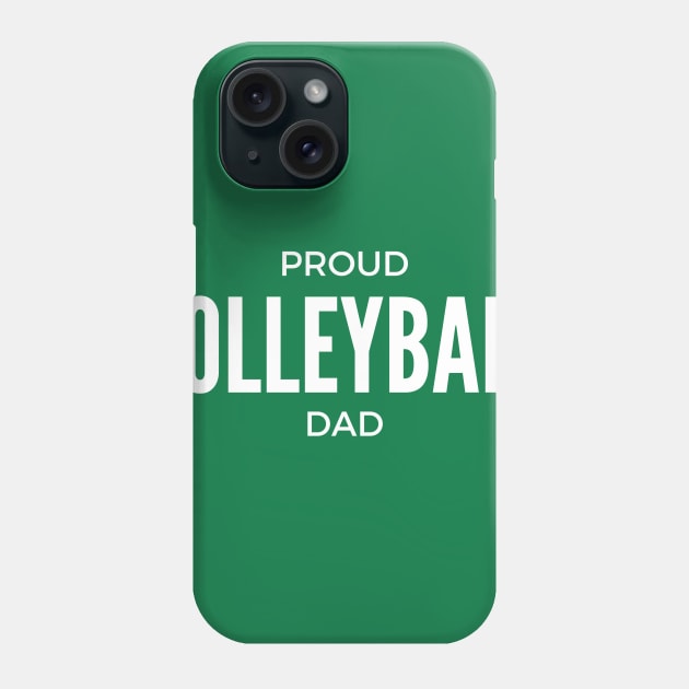 Proud Volleyball Dad Phone Case by winsteadwandering