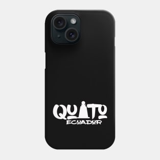 Quito Ecuador Phone Case