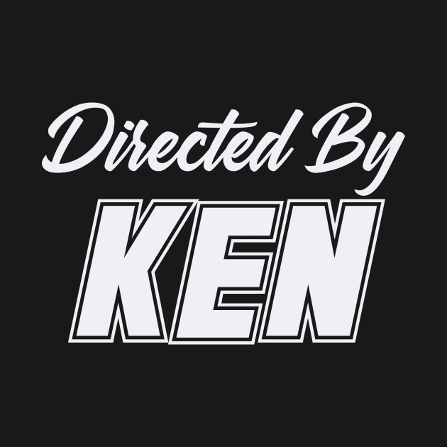 Directed By KEN, KEN NAME by juleeslagelnruu