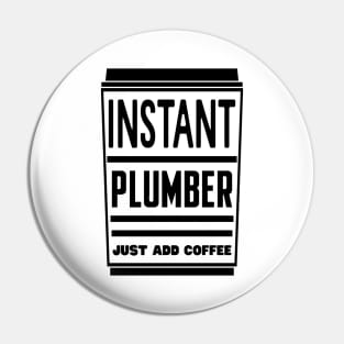 Instant plumber, just add coffee Pin