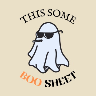 This is some boo sheet T-Shirt