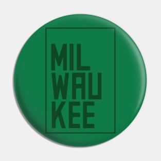 MIL-WAU-KEE Pin