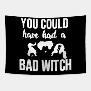 You could have had a bad witch Tapestry