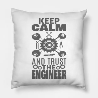 Trust The Engineer Pillow