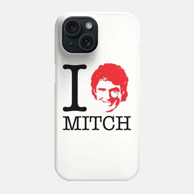 I Heart Mitch Baywatch David Hasselhoff Phone Case by Rebus28