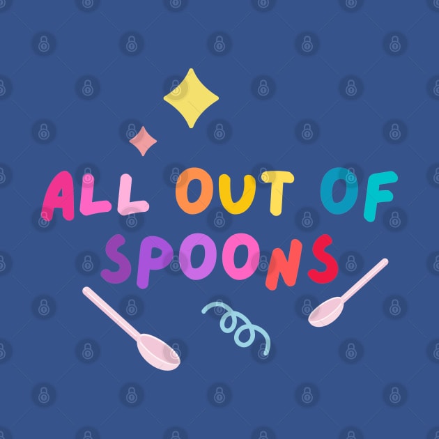 All out of spoons by applebubble