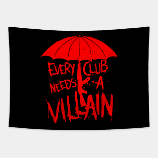 every club need a villain Tapestry