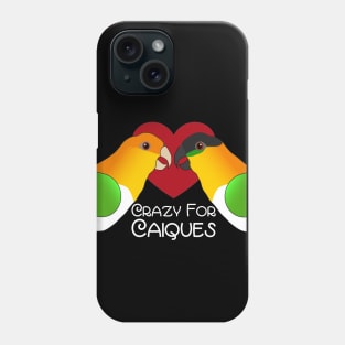 Caique Crazy Parrot Love Heart Phone Case