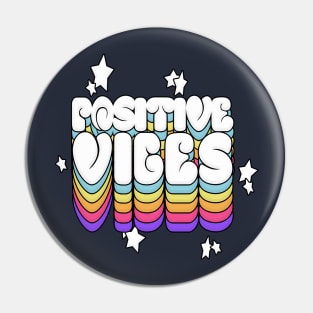 Positive Vibes - Typographic Design Pin