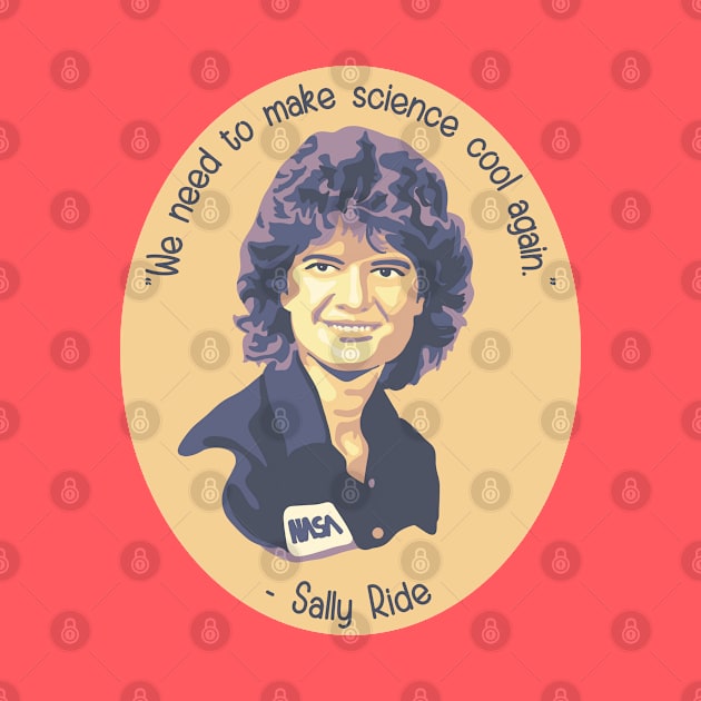 Sally Ride Portrait and Quote by Slightly Unhinged