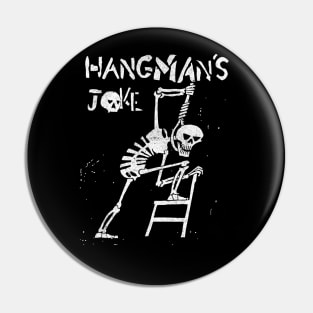 Hangman's Joke Pin