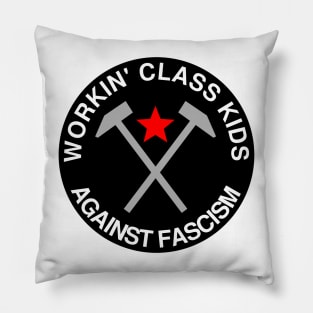 workin class kids against fascism Pillow