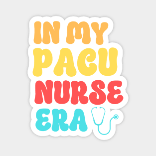 In My Pacu Nurse Magnet