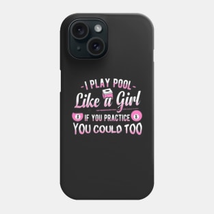 Pool Like a Girl Phone Case