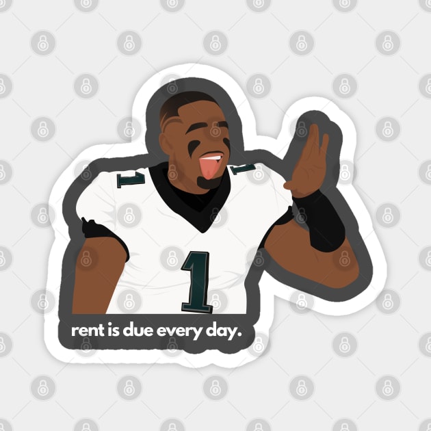 Rent is due every day. Jalen Hurts - Philadelphia Eagles Magnet by SportCulture