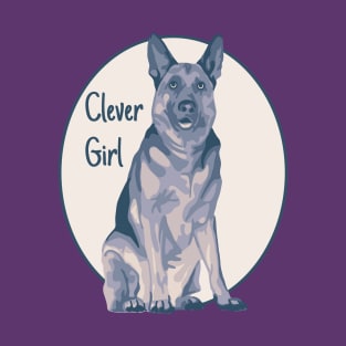 German Shepherd is a Clever Girl T-Shirt