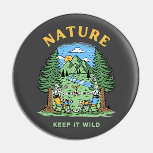 Outdoor Lover Keep Nature Wild Pin