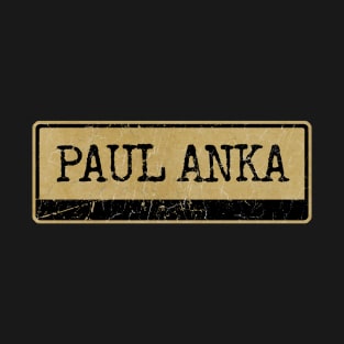 Aliska text black retro - PAUL ANKA T-Shirt