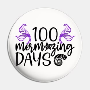 100 Mermazing Days - Mermaid T-Shirt Mug Sticker Pin