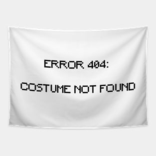 Error 404: Costume Not Found Tapestry