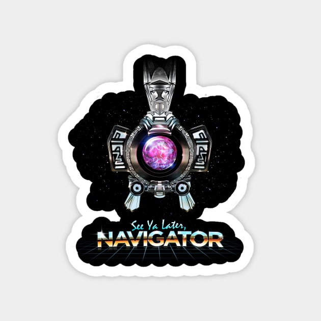 See Ya Later Navigator Magnet by barrettbiggers