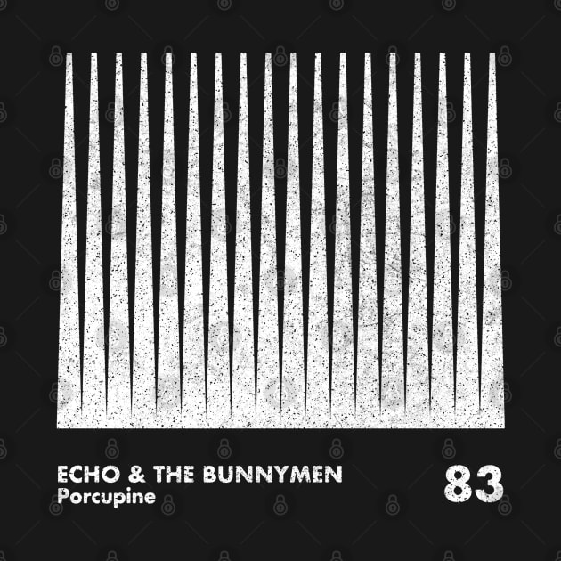 Porcupine / Echo & The Bunnymen / Minimal Graphic Artwork by saudade