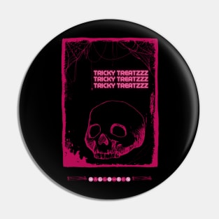 Halloween Neon Pink Skull Tricky Treatzzz Pin