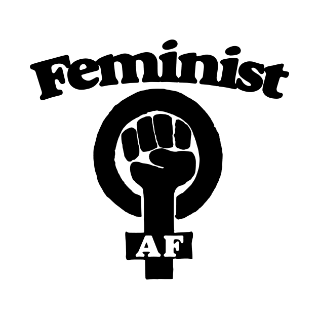 Feminist AF by bubbsnugg