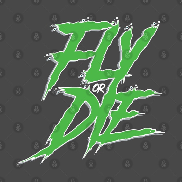 Fly or Die by ThePhinest