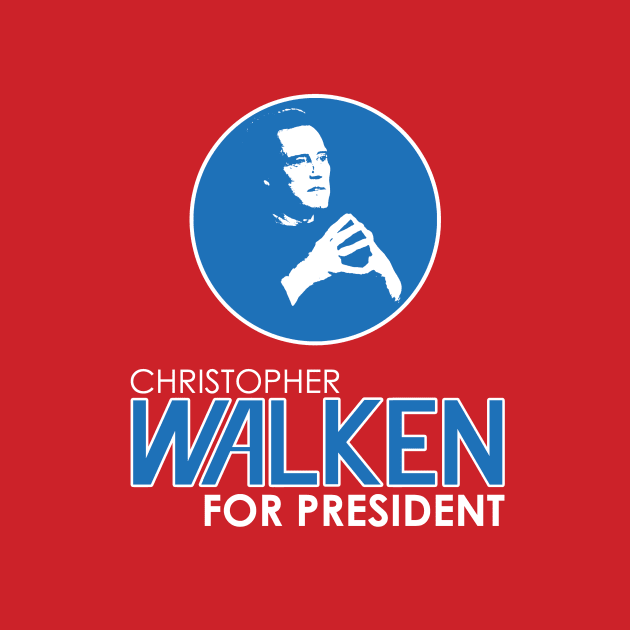 Christopher Walken For President by postlopez