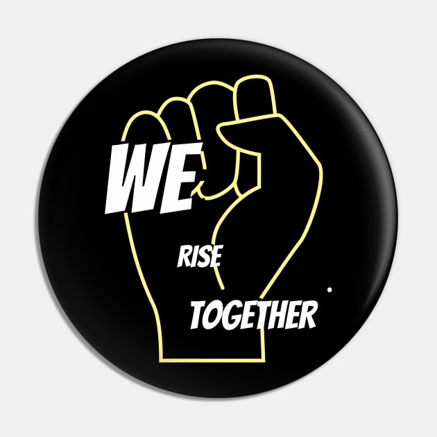 We Rise Together : Black Live Together (Mist) Pin by BRVND Marketplace