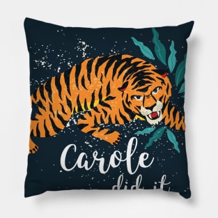 Carole Did It Pillow