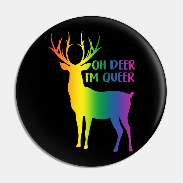 Oh Deer I'm Queer LGBT Rainbow Gay Pride Pin by jordanfaulkner02