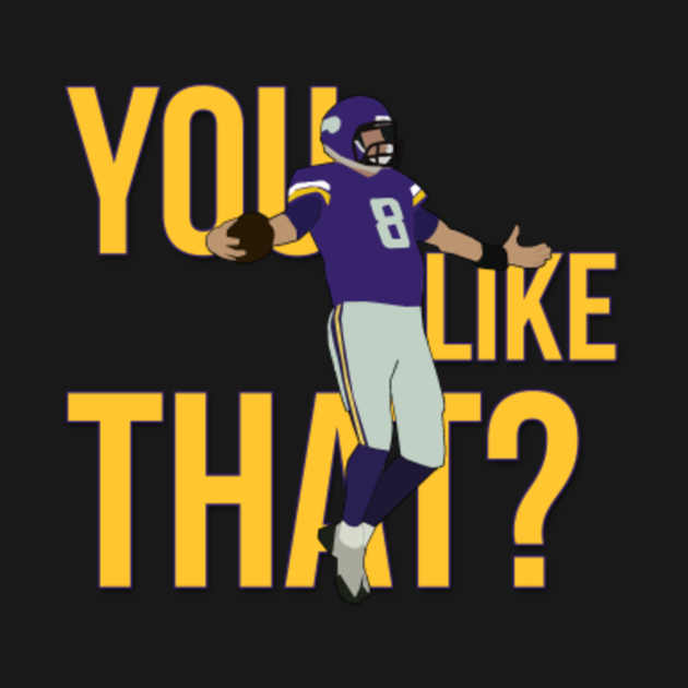 Kirk Cousins You Like That? Nfl Crewneck Sweatshirt TeePublic