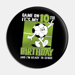 Kids 10 Year Old Soccer Player Boy 10th Birthday Soccer Theme Pin