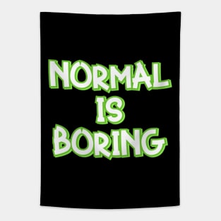 Normal is Boring Tapestry