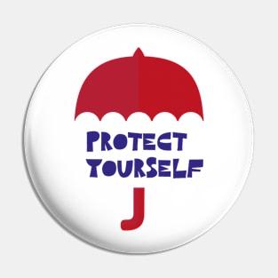 Protect Yourself Pin