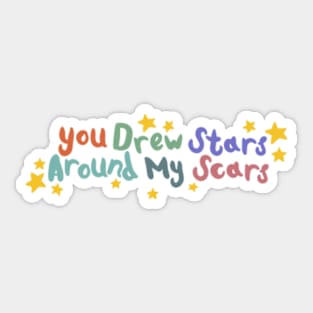 You drew stars around my scars Sticker for Sale by beckyhdesigns