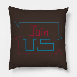 join us Pillow